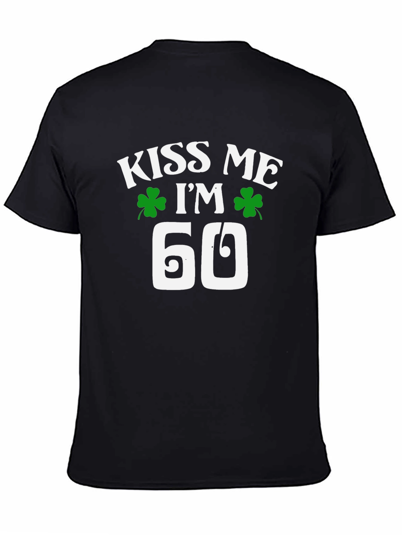 Kiss Me Im 60 St. Patricks Day T-Shirt