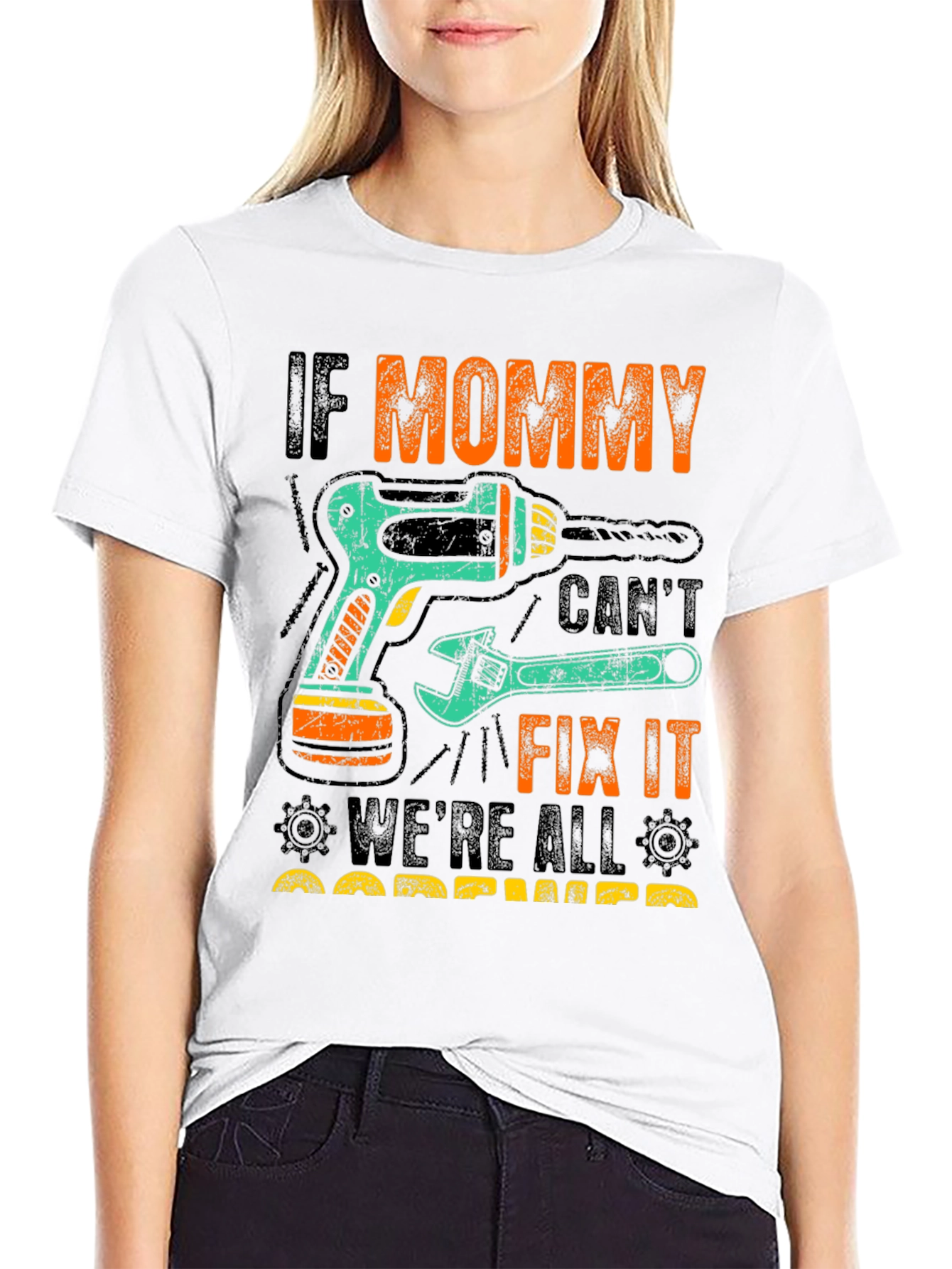 If Mommy Cant Fix It T-Shirt