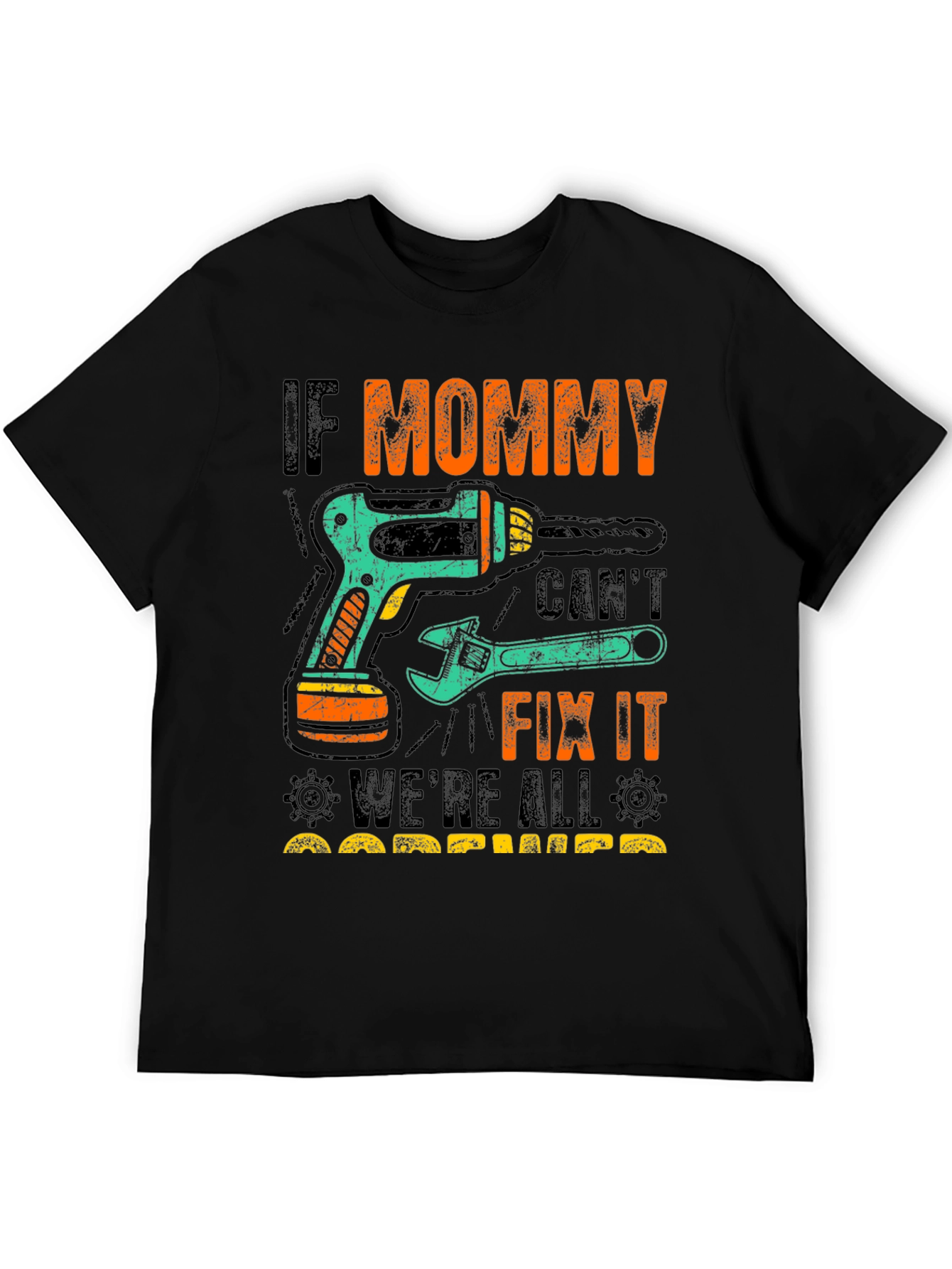 If Mommy Cant Fix It T-Shirt