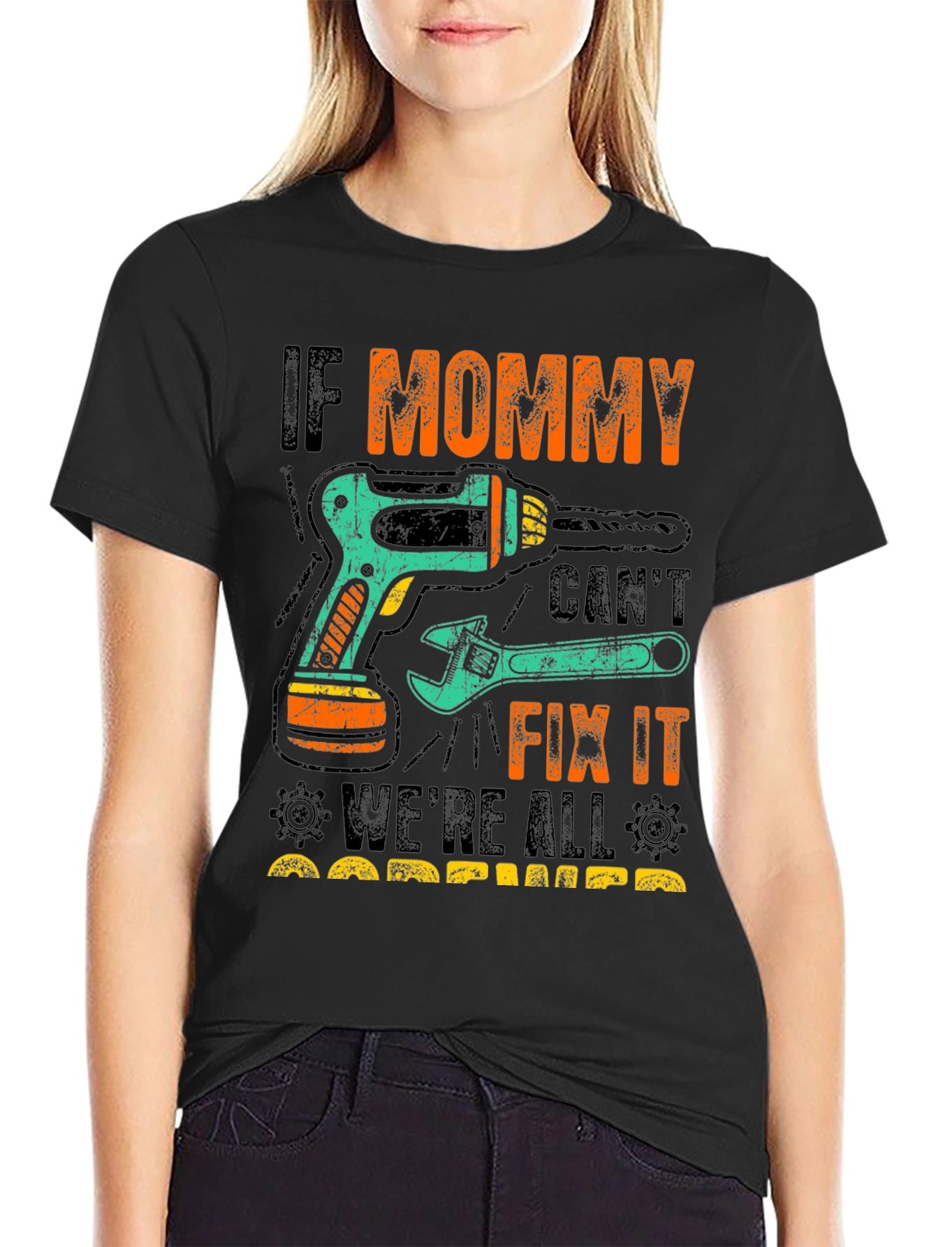 If Mommy Cant Fix It T-Shirt