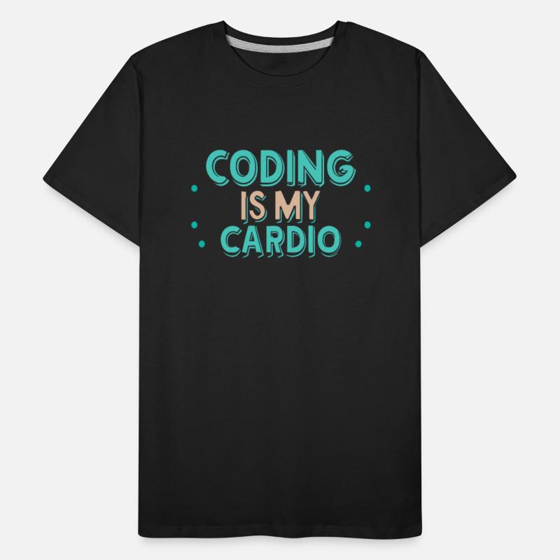 Coding Is My Cardio | Funny Programmer