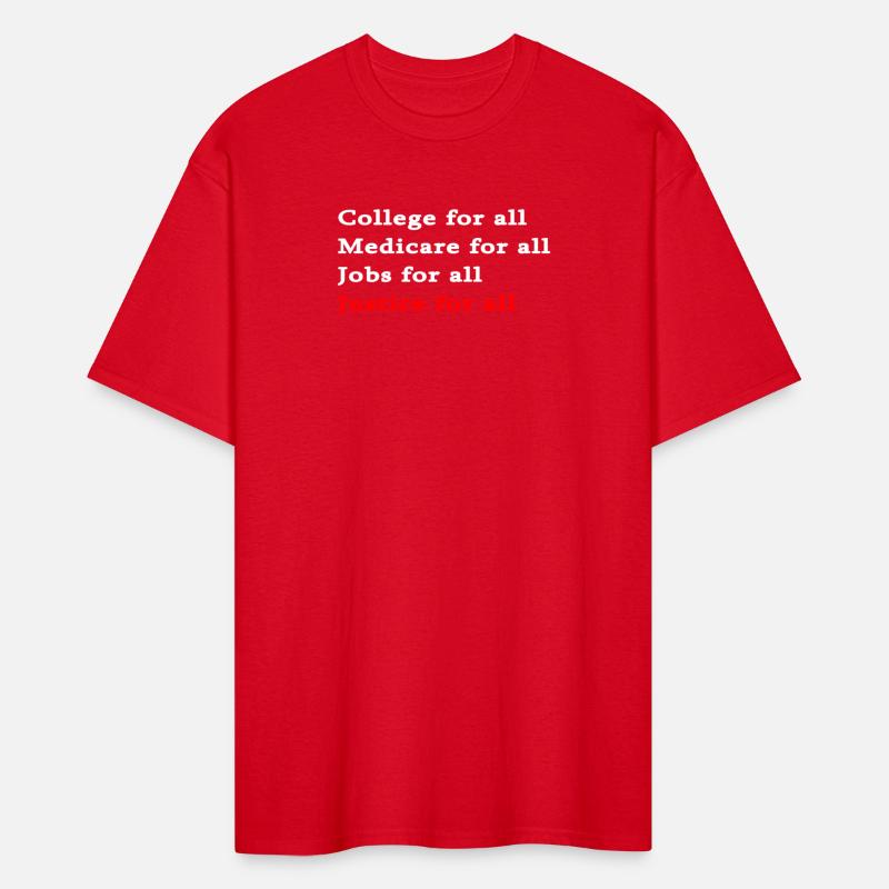 College For All Medicare For All Jobs For All Just