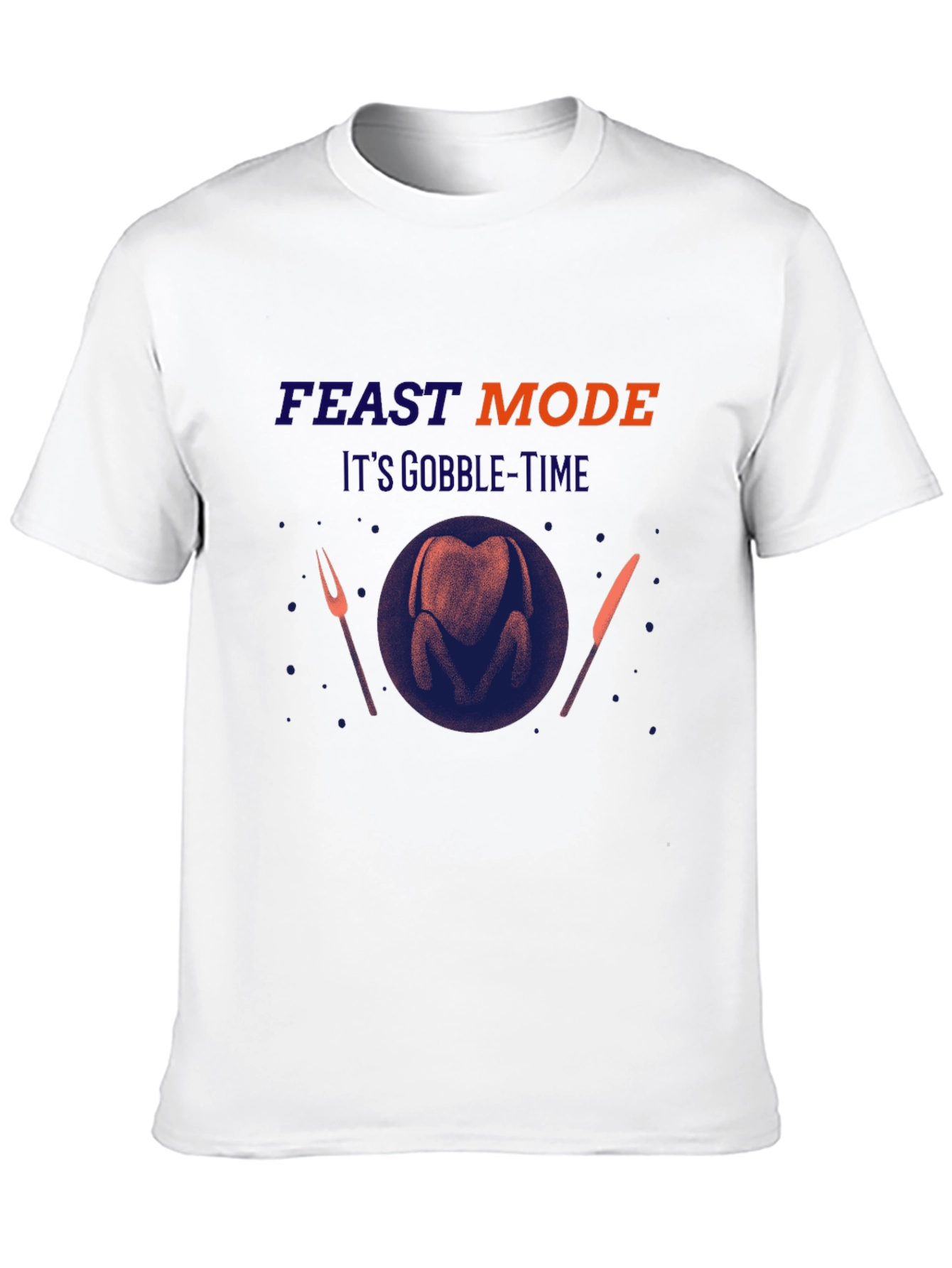 Feast Mode Thanksgiving T-Shirt