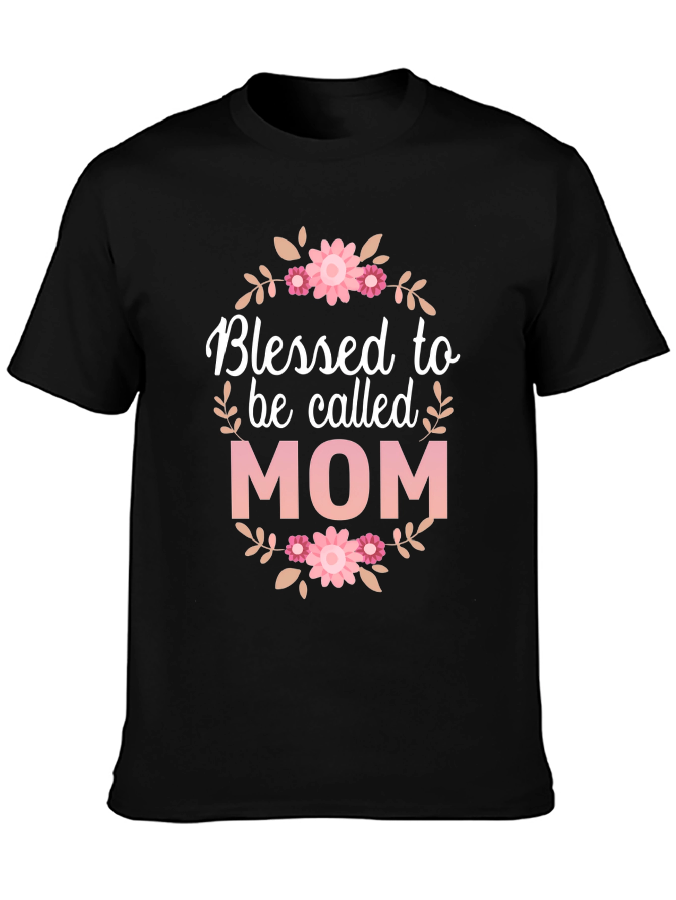 Blessed to be Called Mom - Graphic T-Shirt