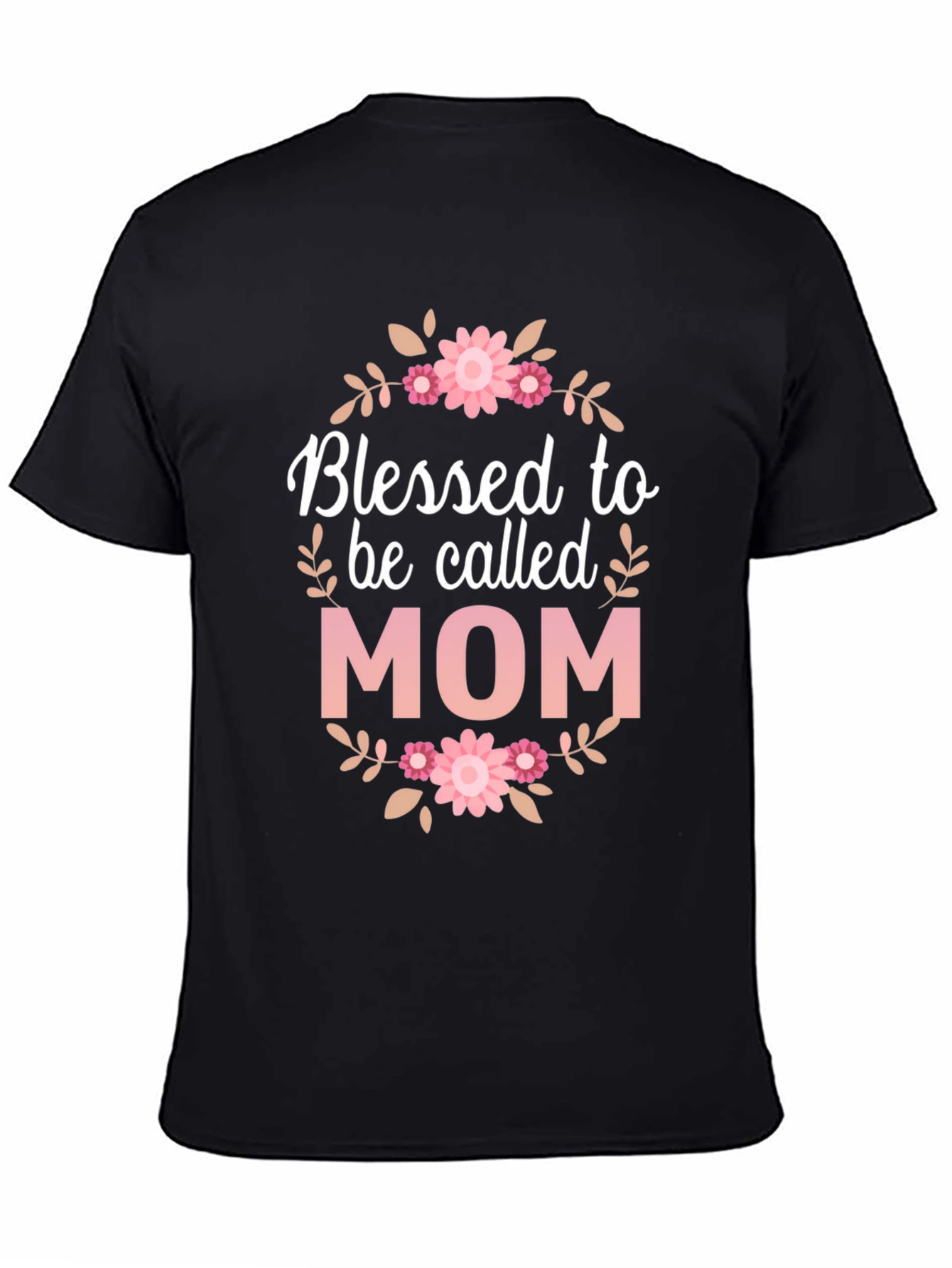 Blessed to be Called Mom - Graphic T-Shirt