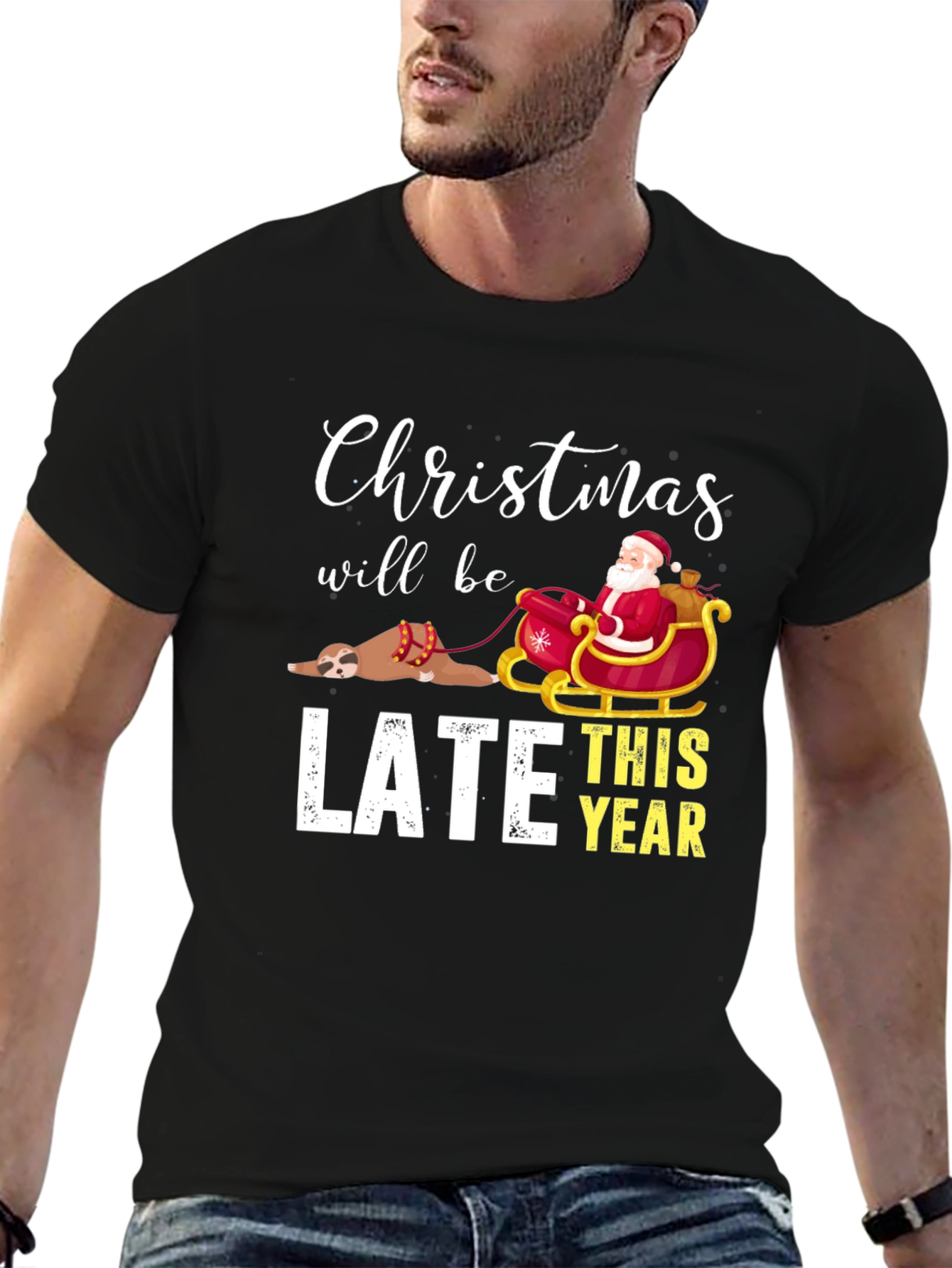 Christmas Will Be Late T-Shirt