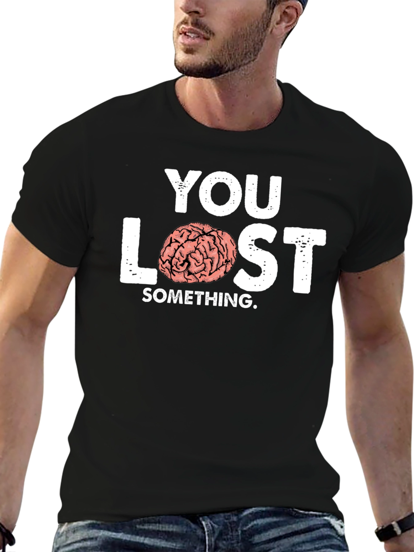 You Lost Something Brain Humor T-Shirt