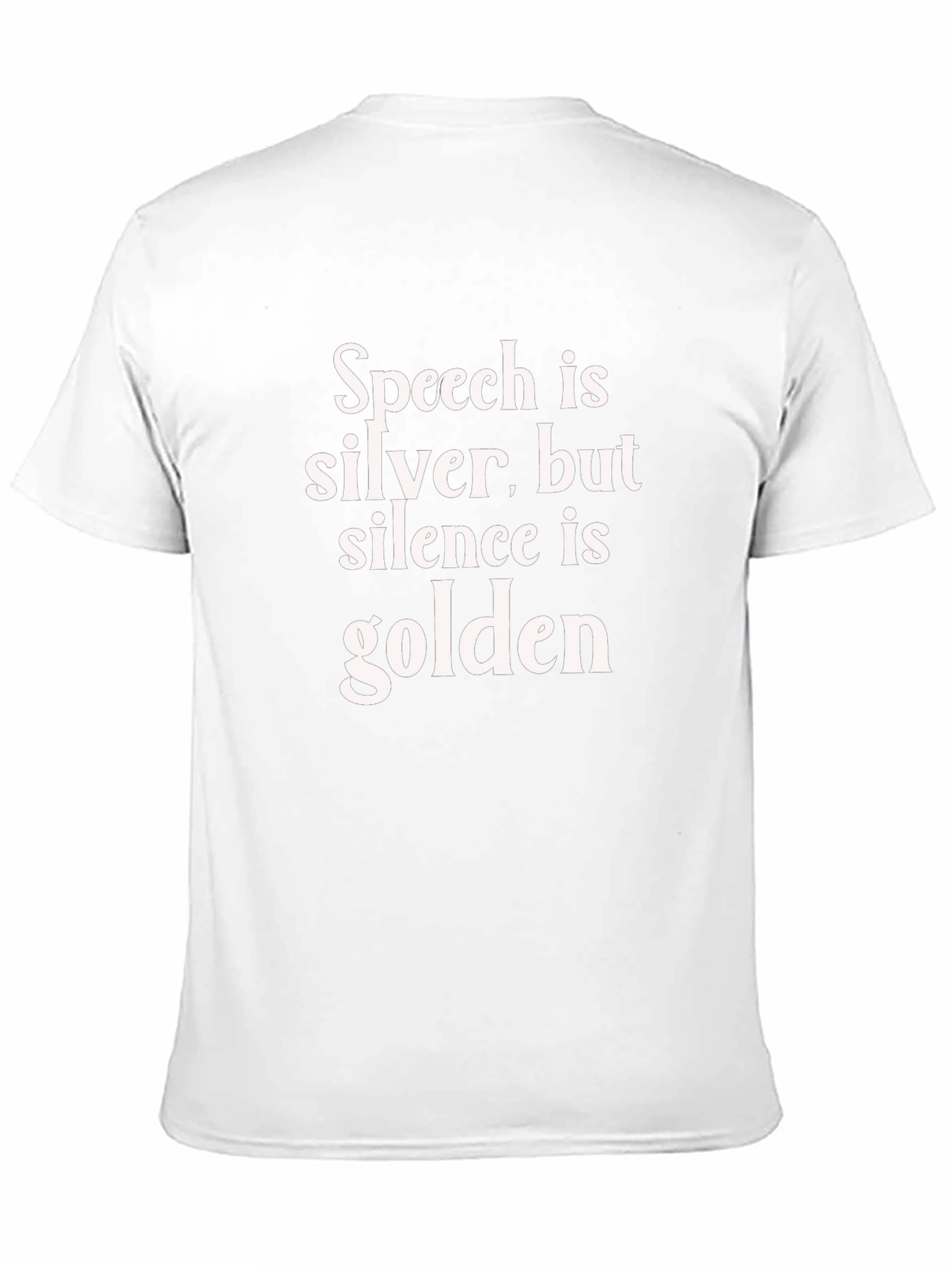 Speech is Silver Silence is Golden T-Shirt