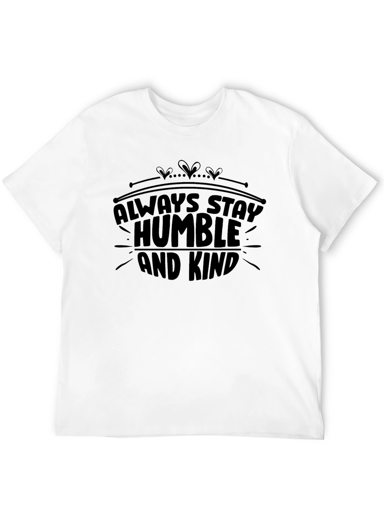 Always Stay Humble and Kind Graphic Tee