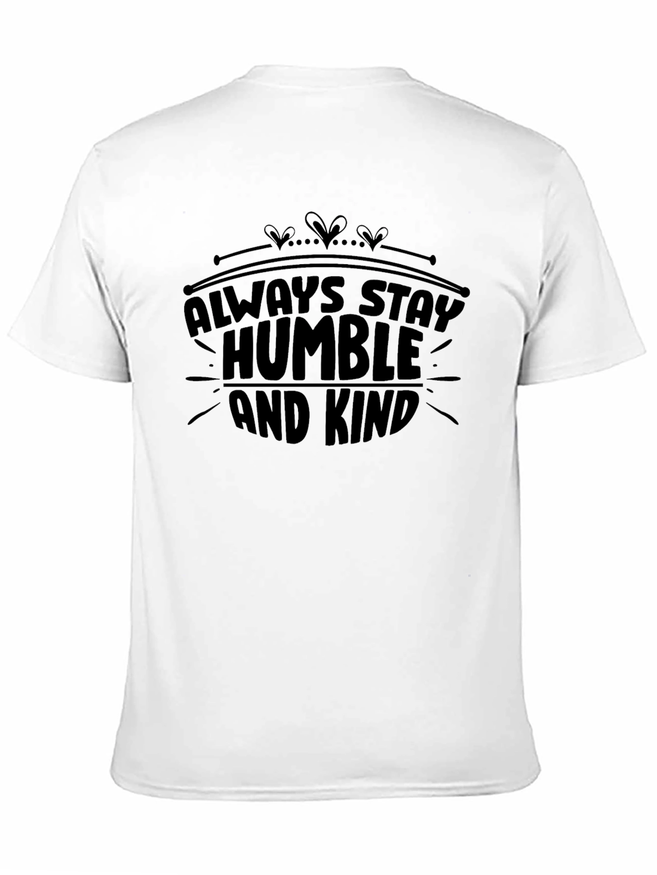 Always Stay Humble and Kind Graphic Tee