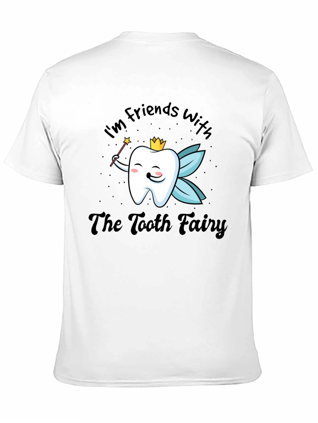 Tooth Fairy T-Shirt - Dentist Humor Shirt