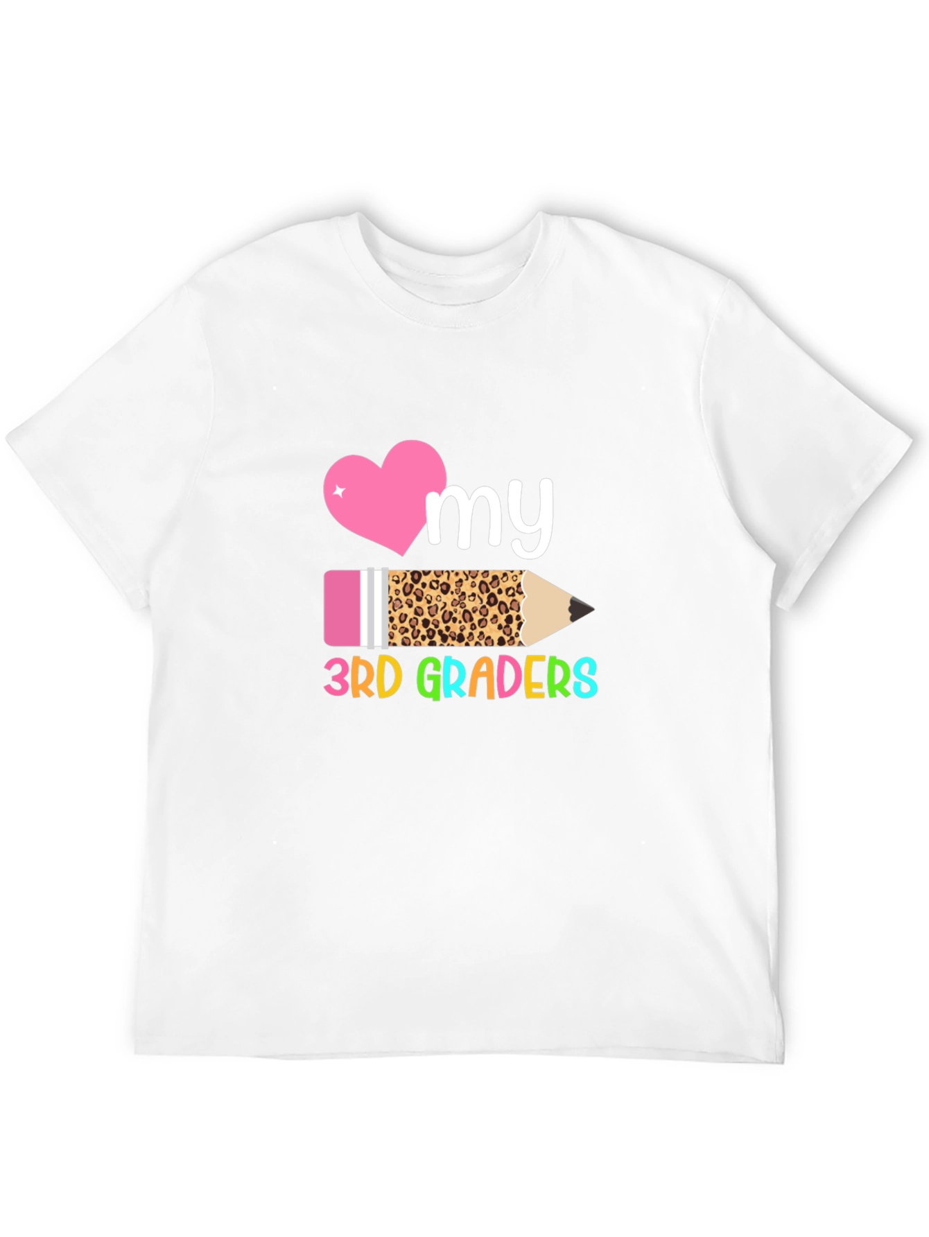 Love My 3rd Graders Teacher T-Shirt