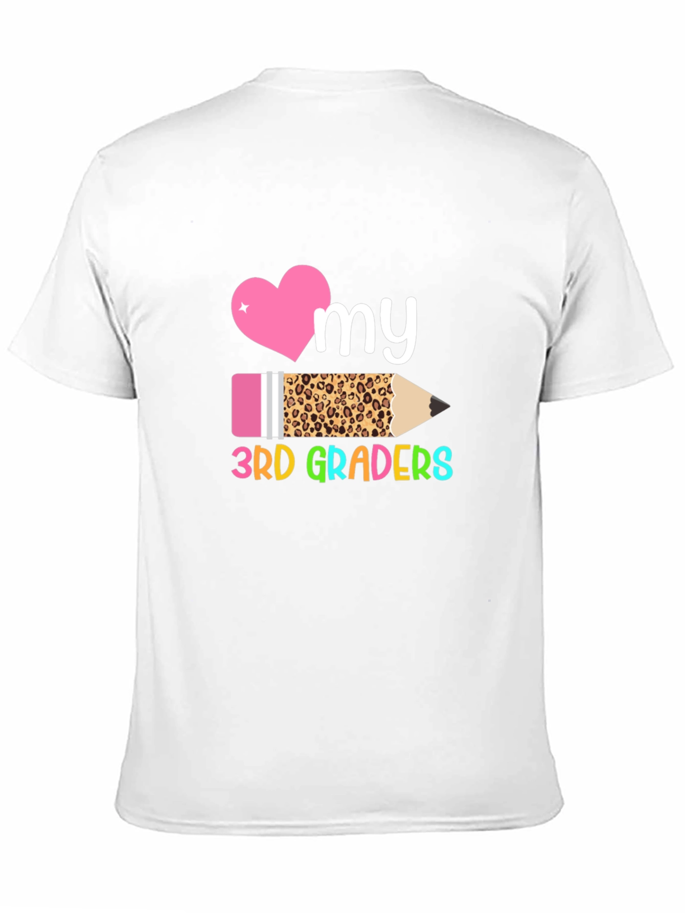 Love My 3rd Graders Teacher T-Shirt