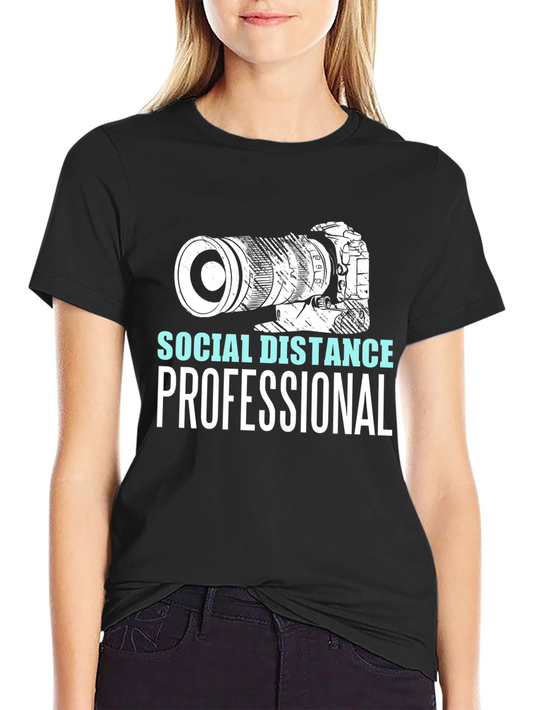 Social Distance Professional Camera T-Shirt