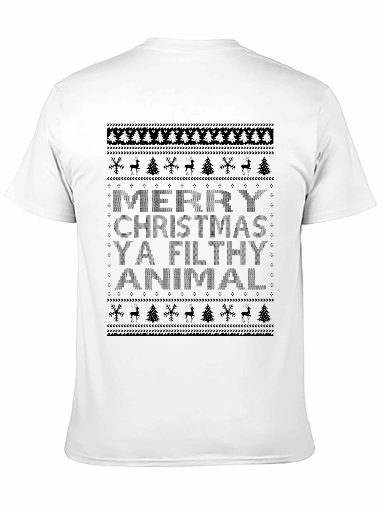 Merry Christmas Ya Filthy Animal Ugly Sweater T-Shirt
