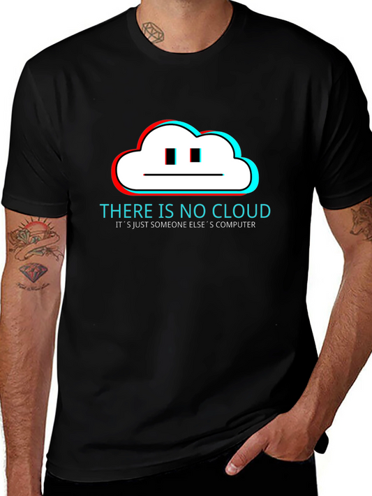 There is No Cloud - Funny Tech T-Shirt