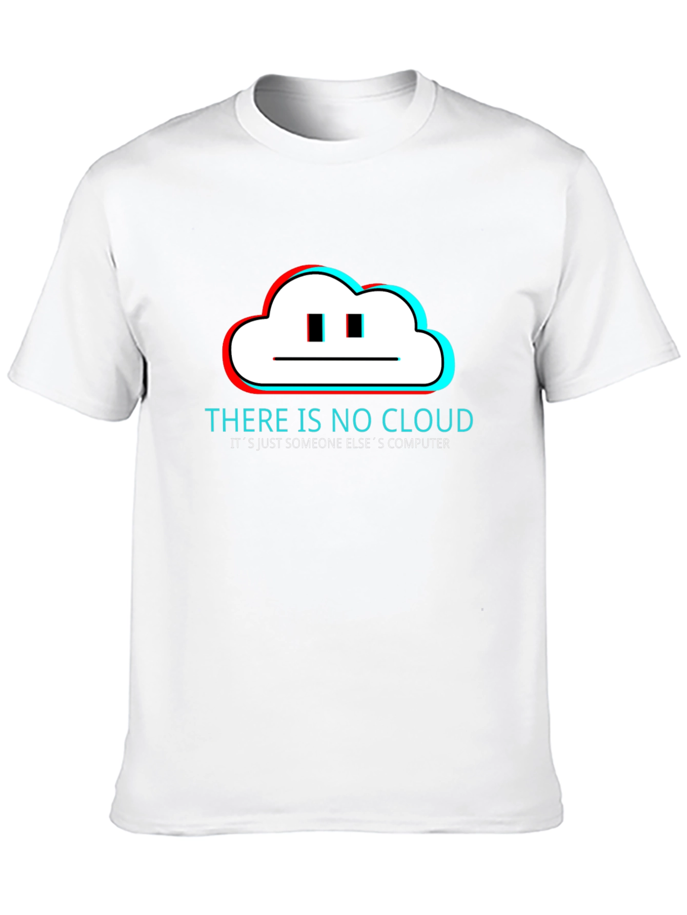 There is No Cloud - Funny Tech T-Shirt