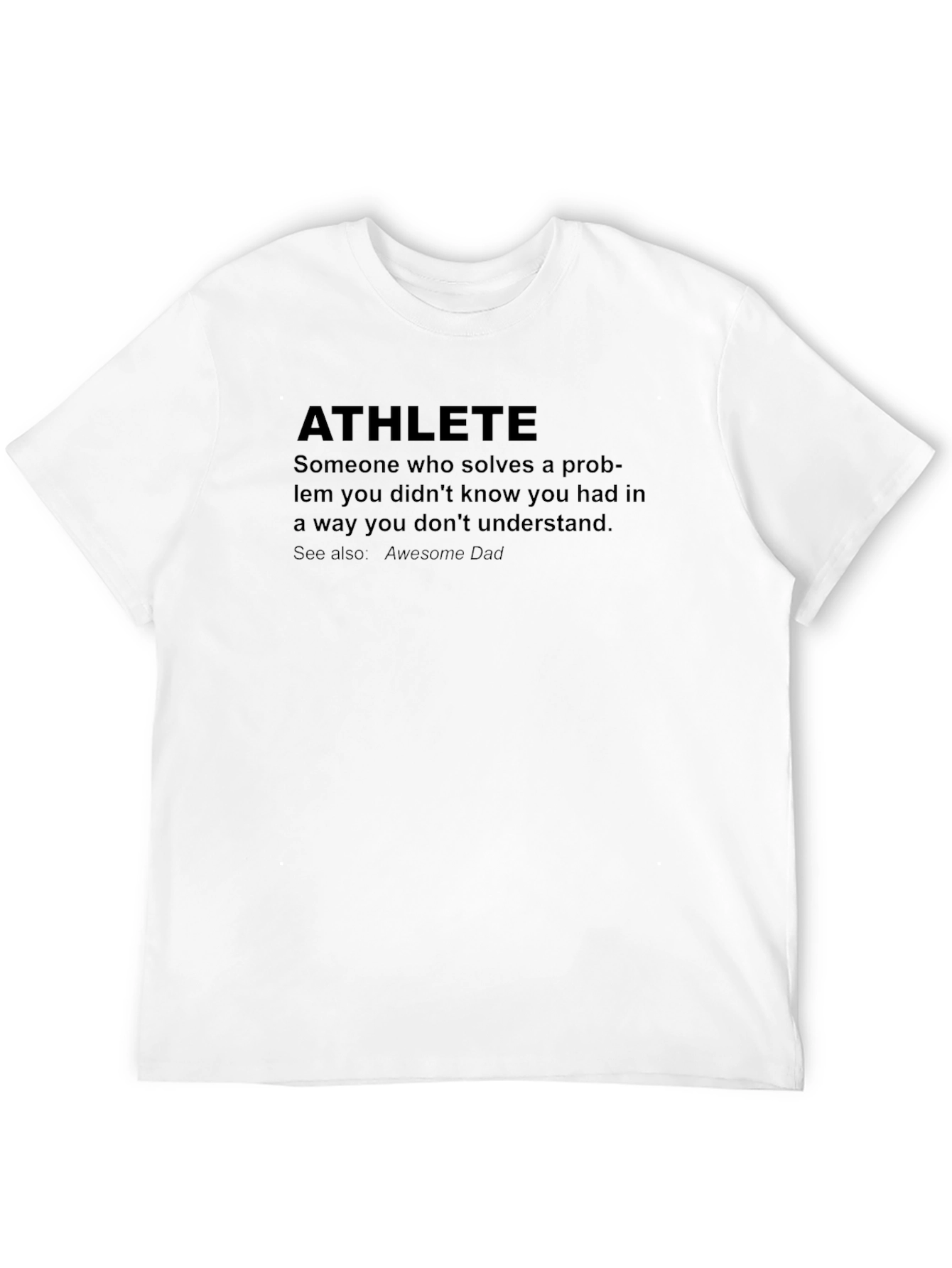 Athlete Definition T-Shirt - Funny Dad Gift