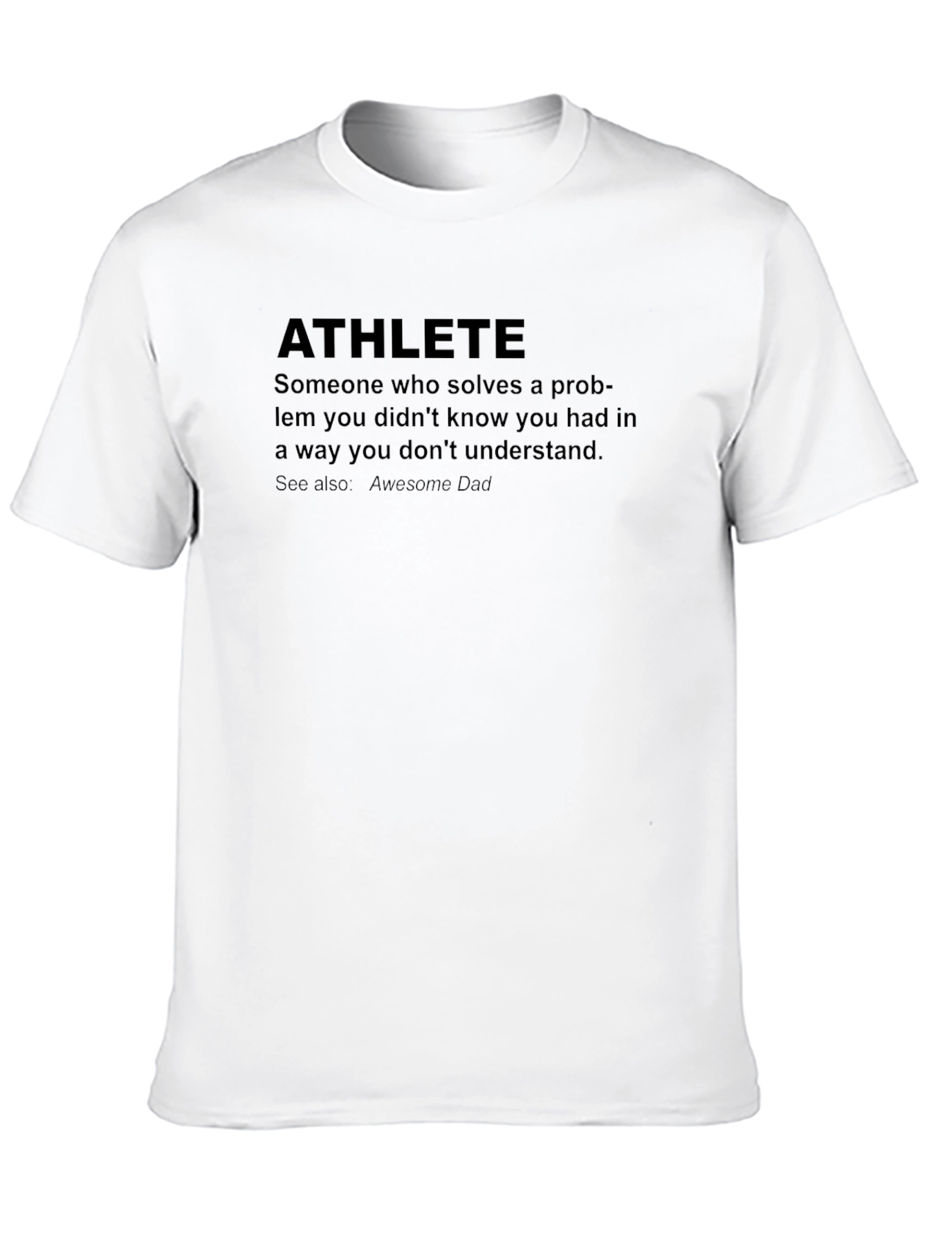 Athlete Definition T-Shirt - Funny Dad Gift