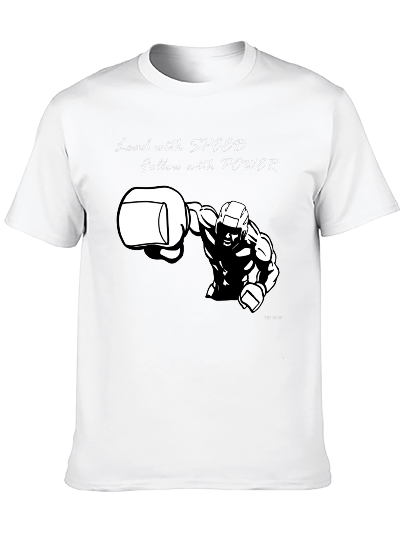 Mens Graphic T-Shirt: Lead with Speed Follow with Power
