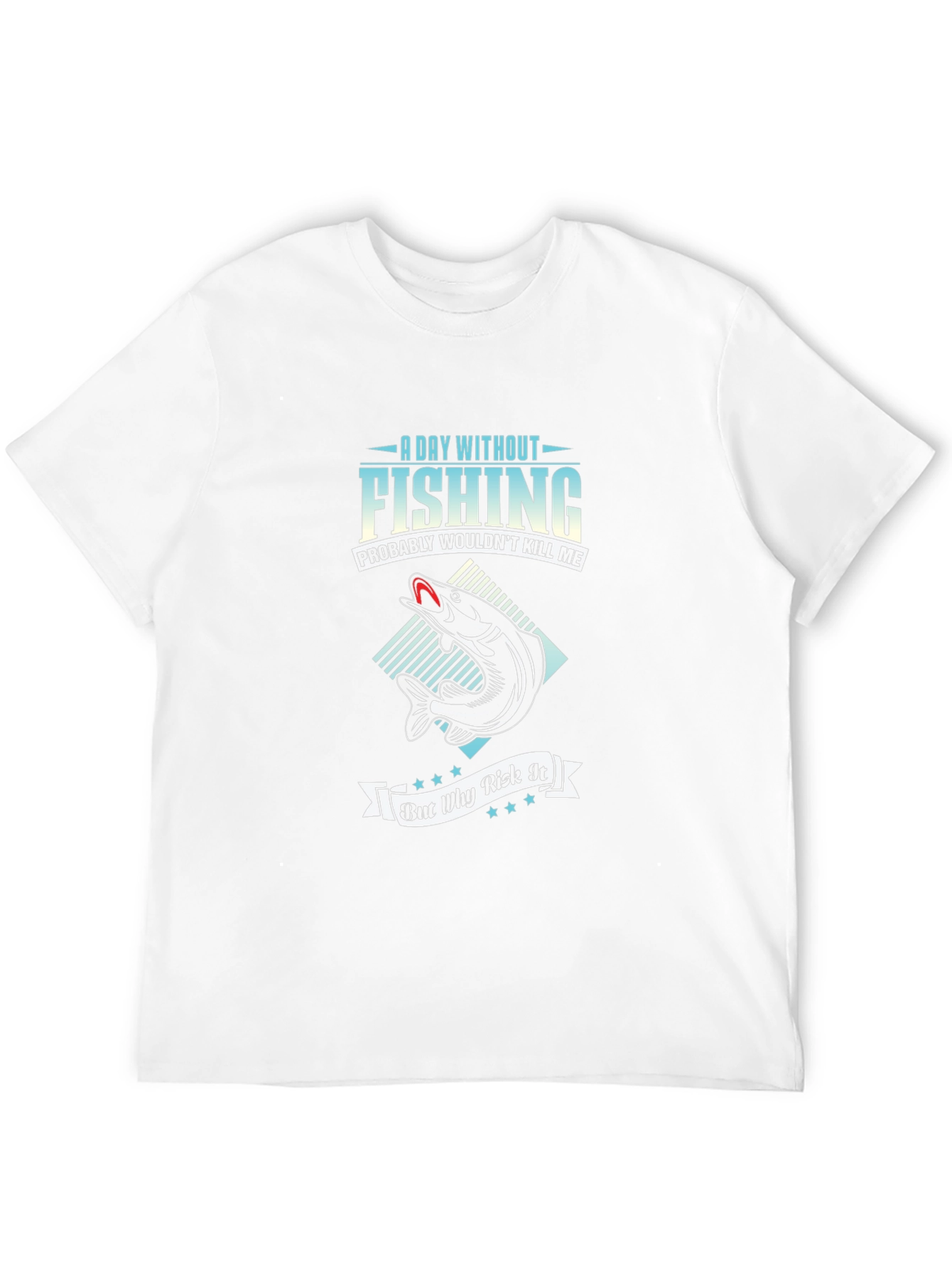 Fishing T-Shirt - A Day Without Fishing