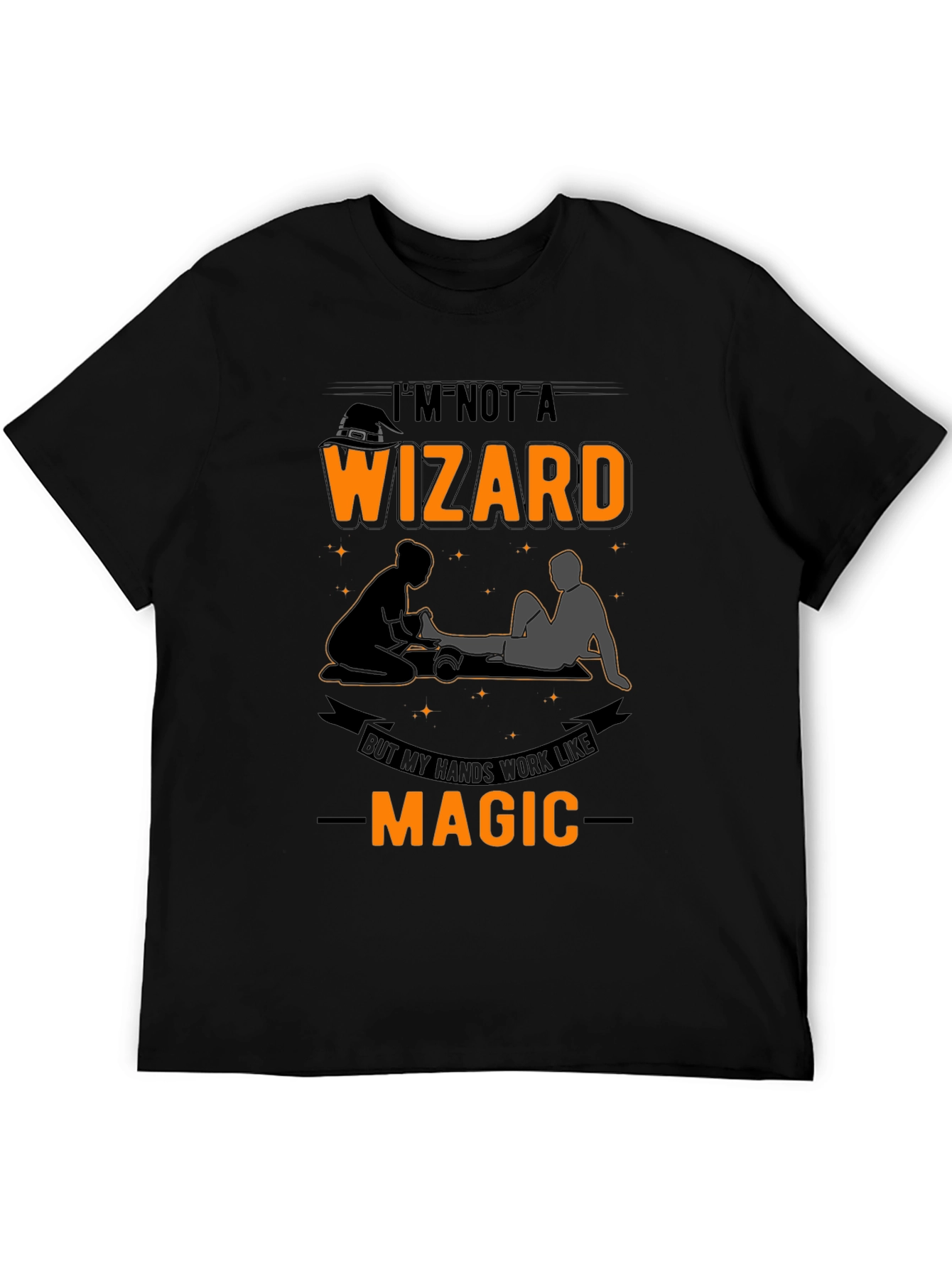 Funny Massage Therapist T-Shirt: Im Not A Wizard