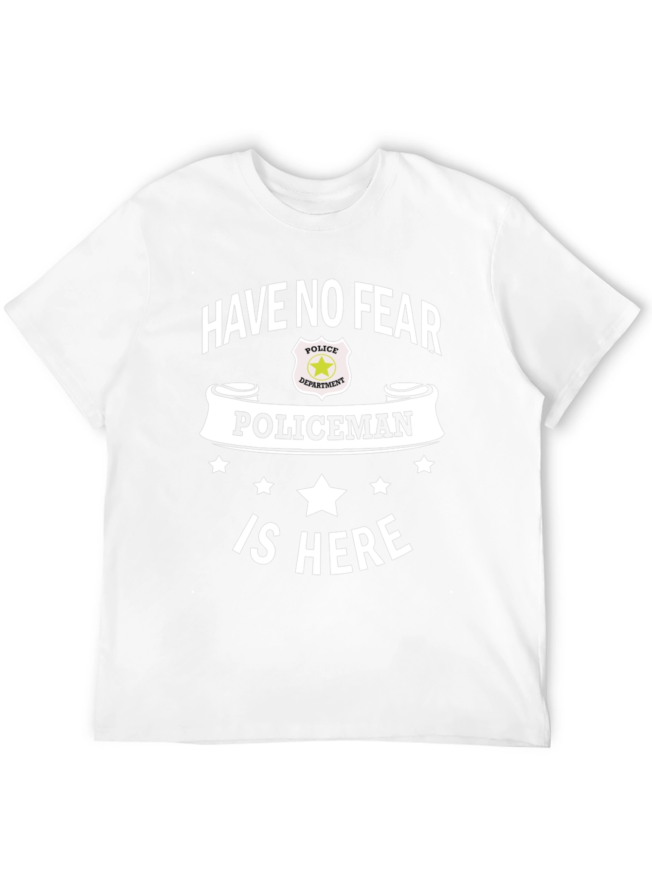 Have No Fear Policeman Is Here Black T-Shirt
