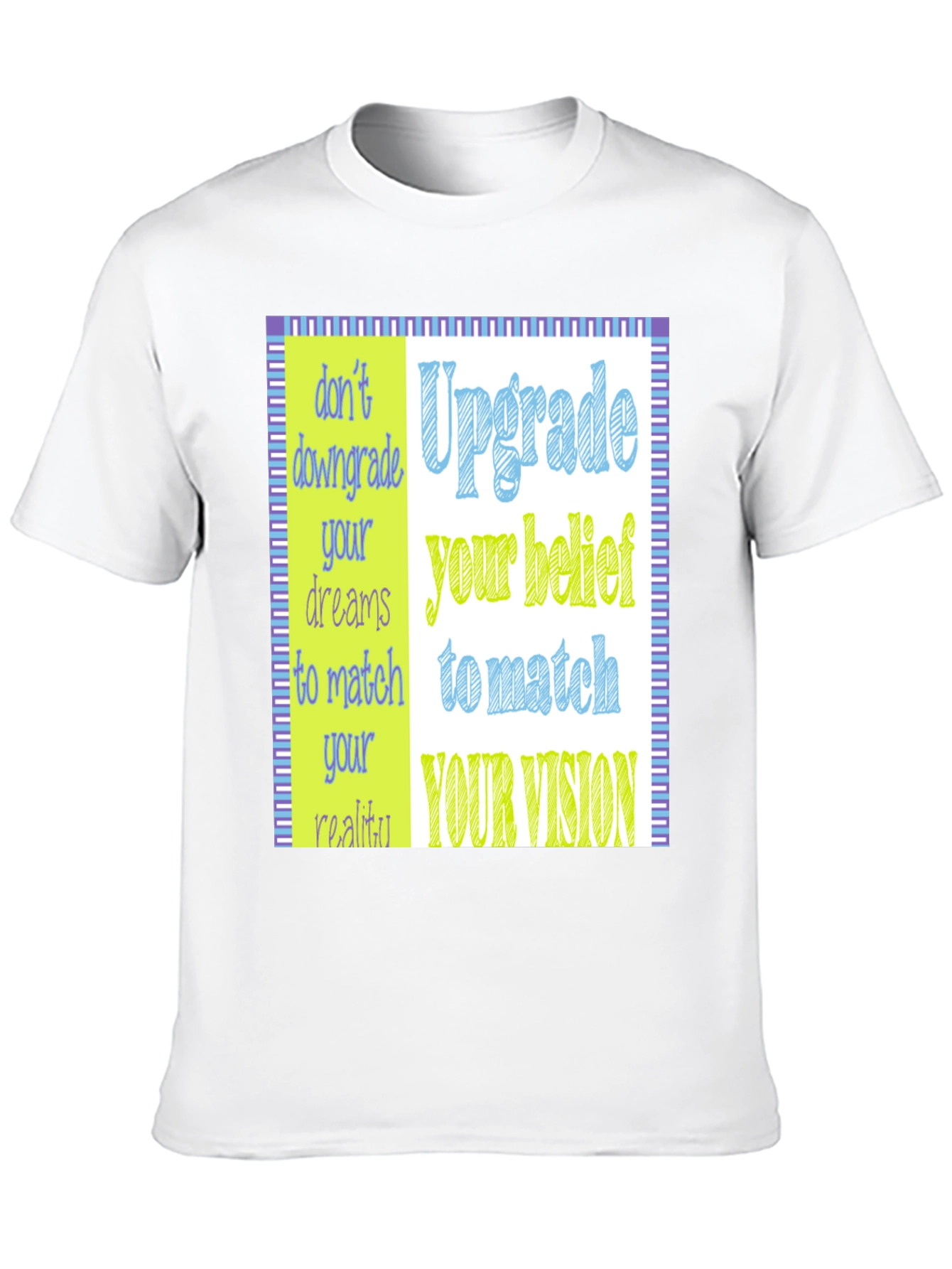 Upgrade Your Belief T-Shirt