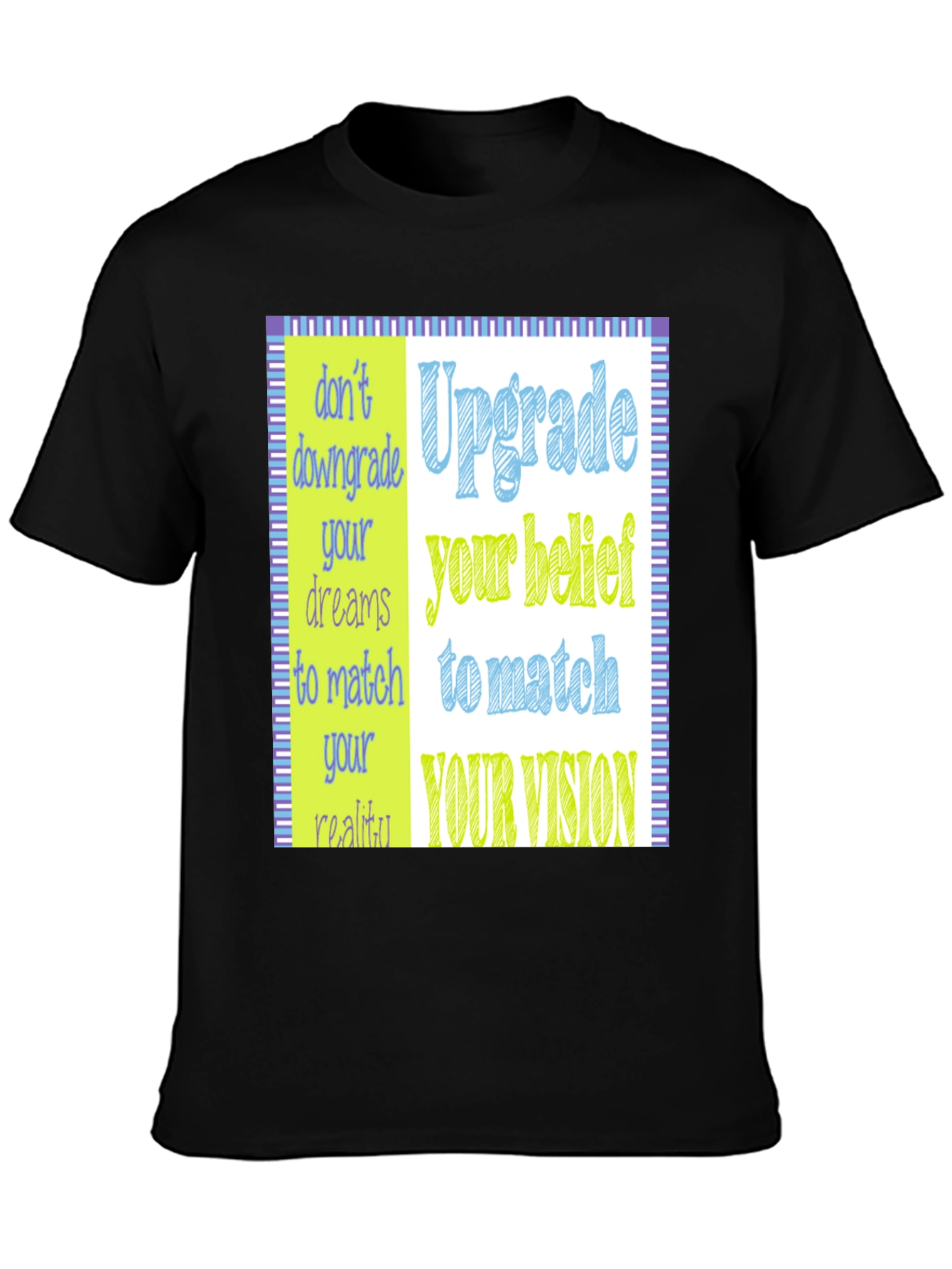 Upgrade Your Belief T-Shirt