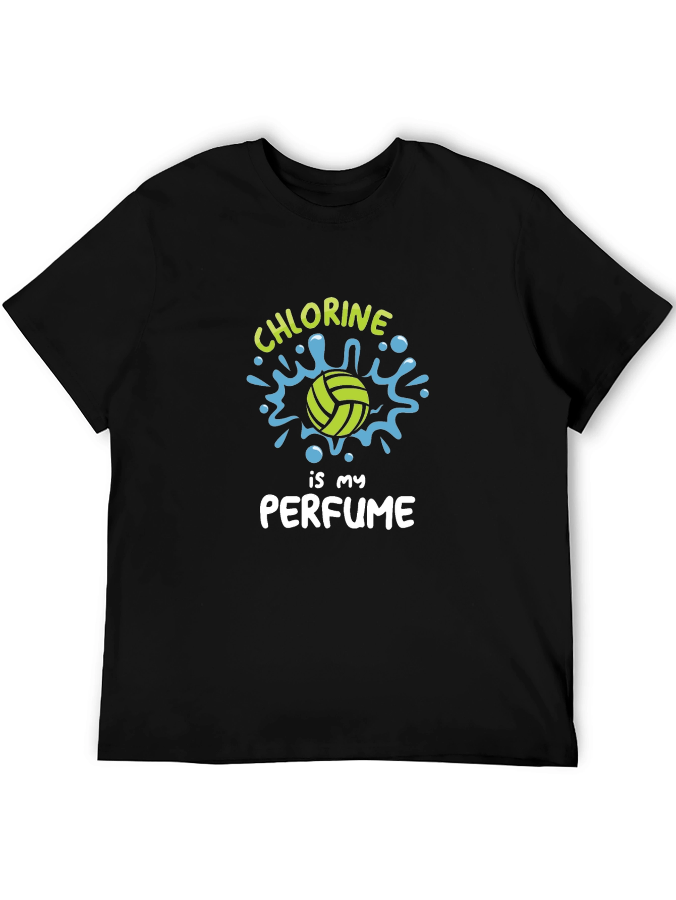 Chlorine is My Perfume - Water Polo T-Shirt