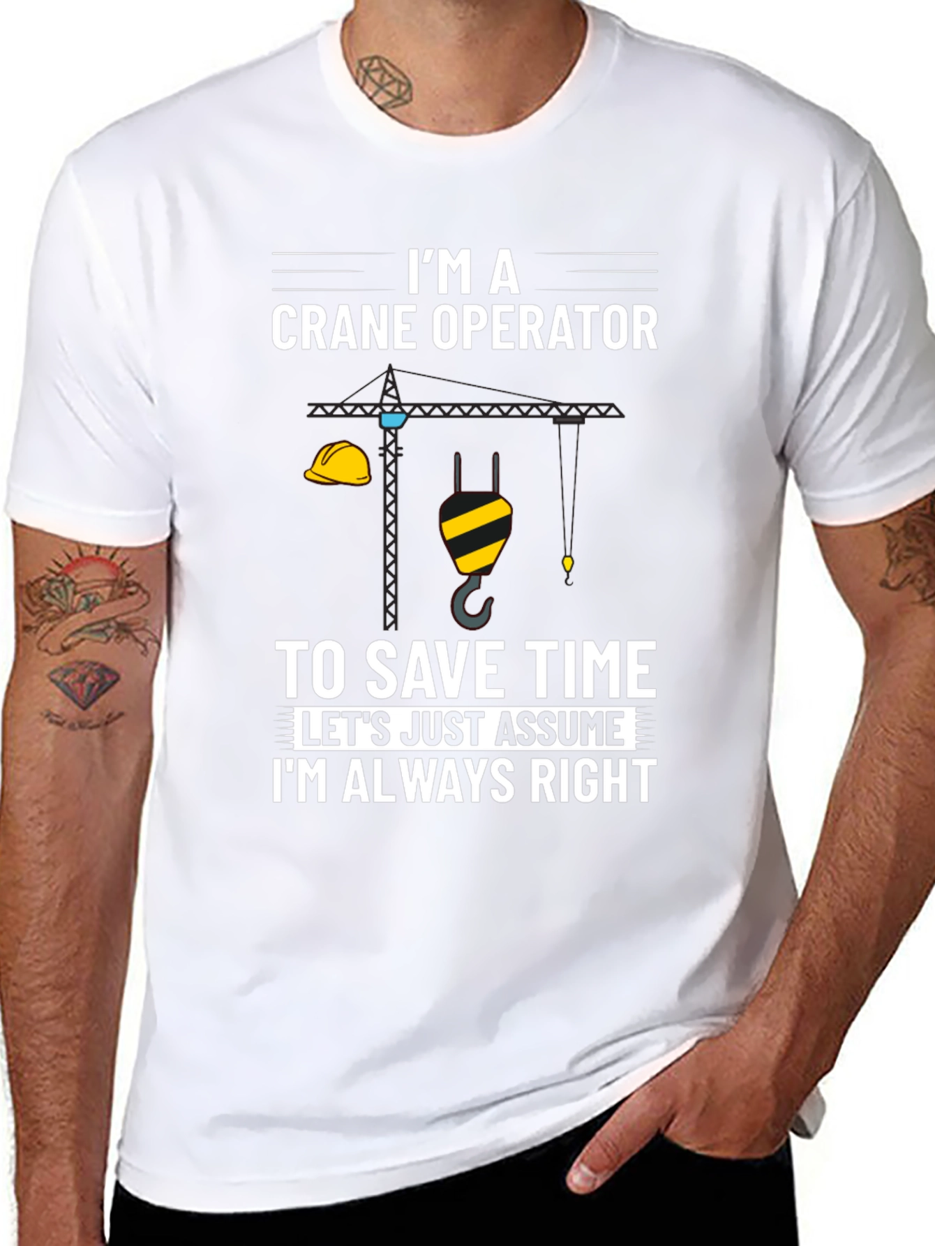 Crane Operator Always Right Graphic Tee
