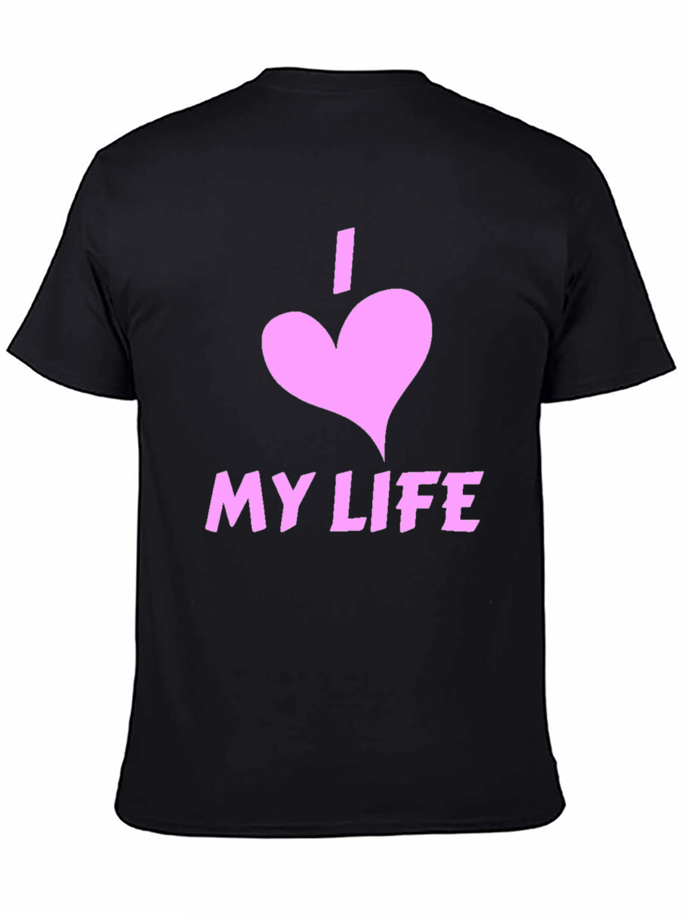 I Love My Life Black Graphic Tee Shirt