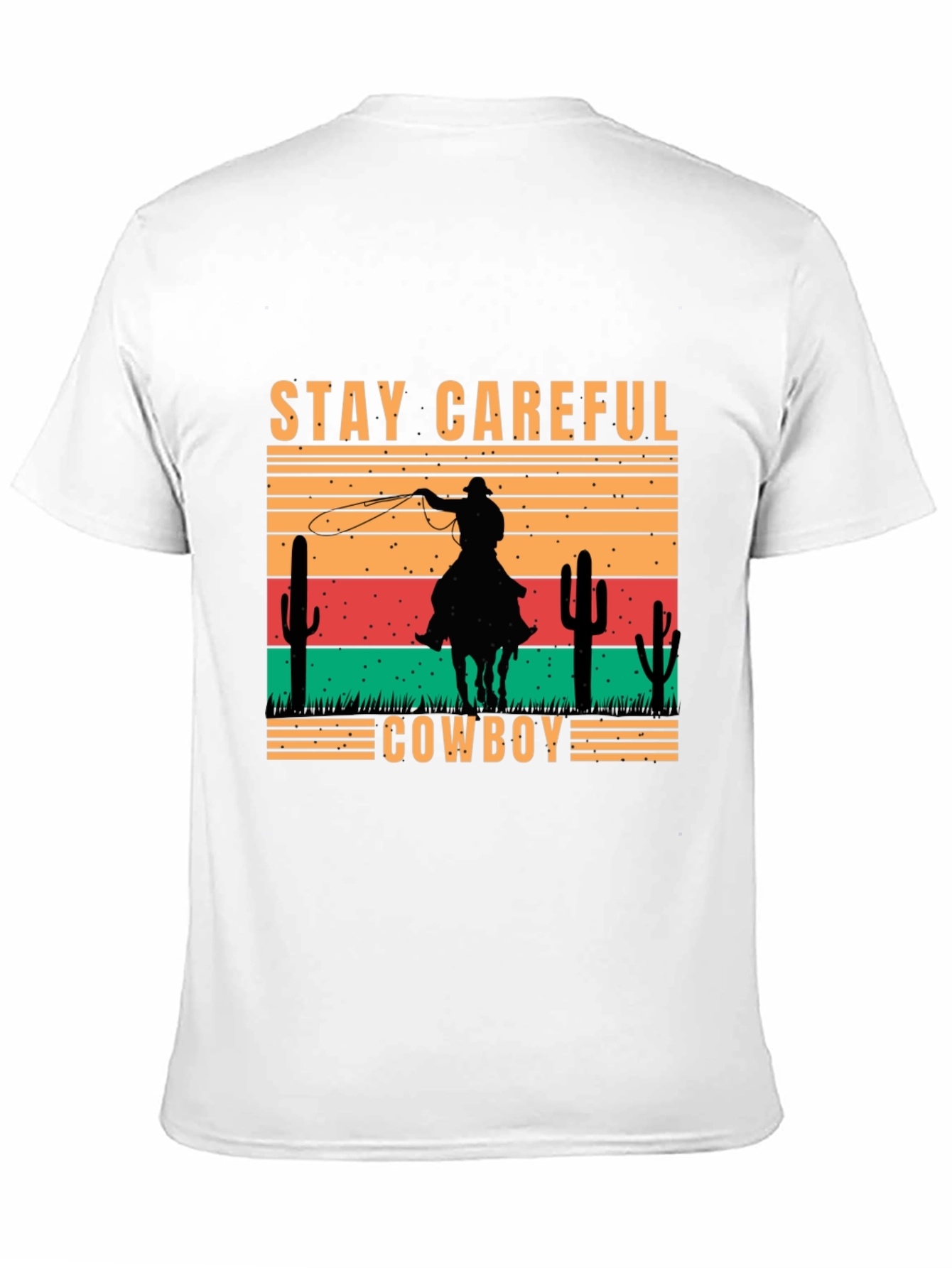 Stay Careful Cowboy Graphic Tee