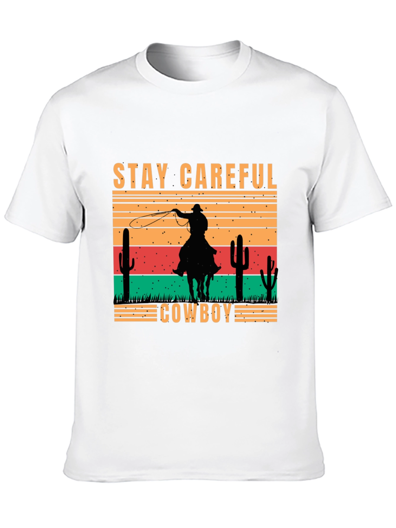 Stay Careful Cowboy Graphic Tee