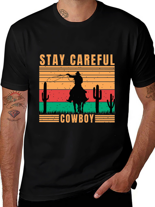 Stay Careful Cowboy Graphic Tee