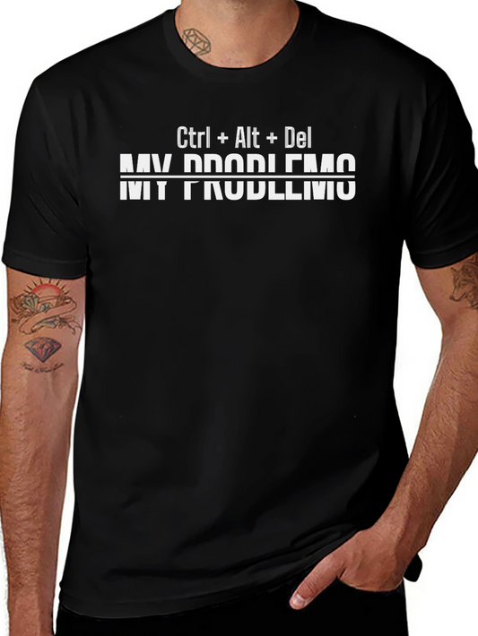 Ctrl+Alt+Del My Problems Black Graphic T-Shirt