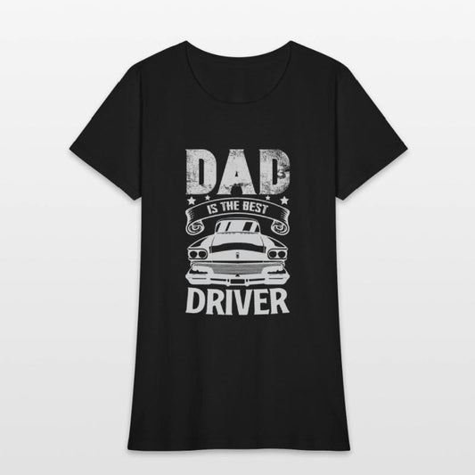 Dad is the Best Driver - Father's Day Gift