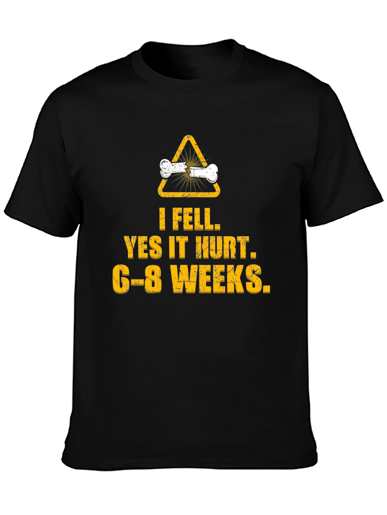 I Fell Yes It Hurt Broken Bone T-Shirt