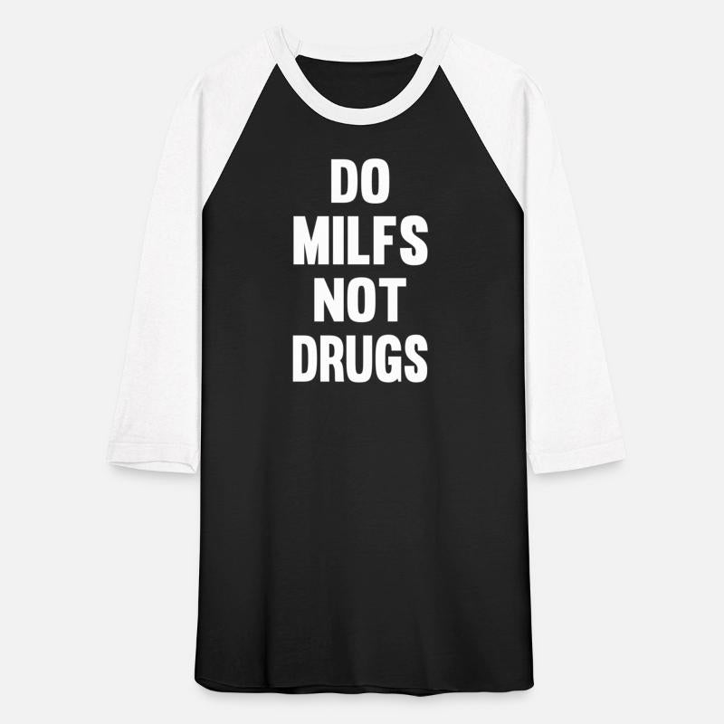 Do Milfs Not Drugs On Back