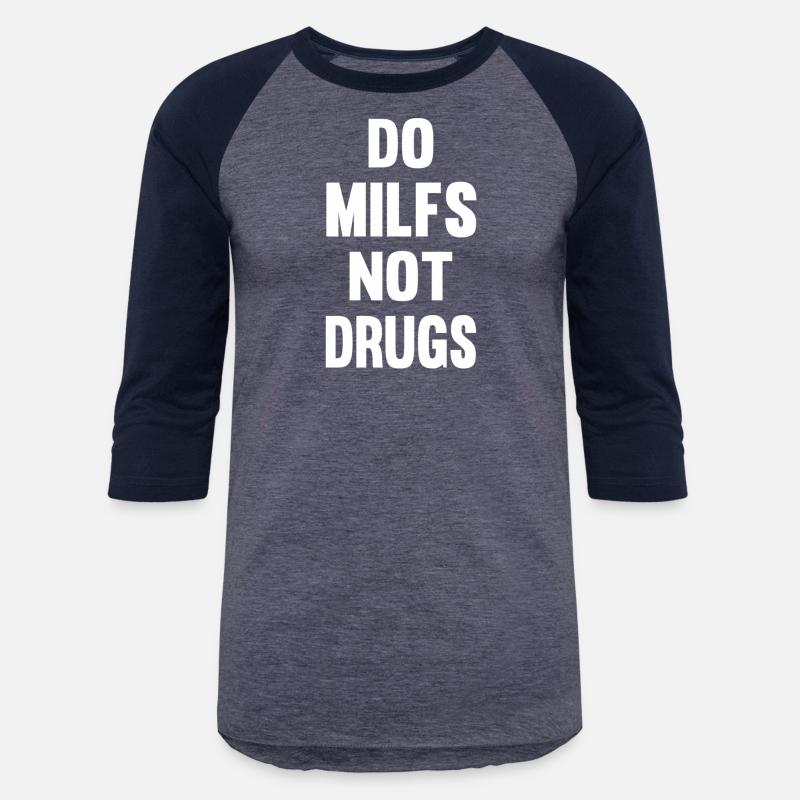 Do Milfs Not Drugs On Back