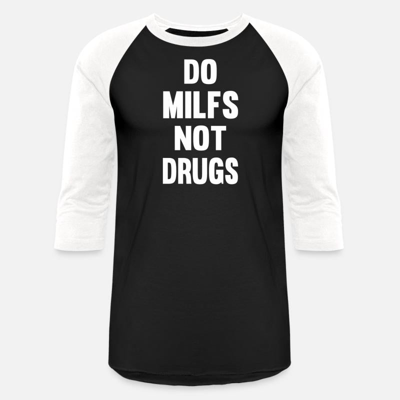 Do Milfs Not Drugs On Back