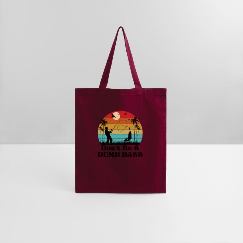 Don t Be A Dumb Bass