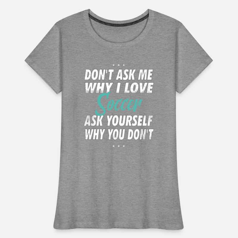 Don't ask me why i love Soccer