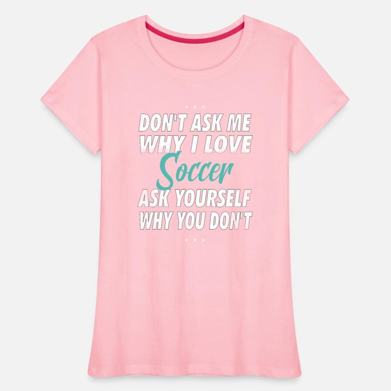 Don't ask me why i love Soccer