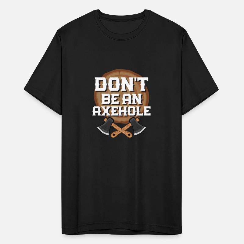 Don't Be An Axehole Axe Throwing Hatchet Ax
