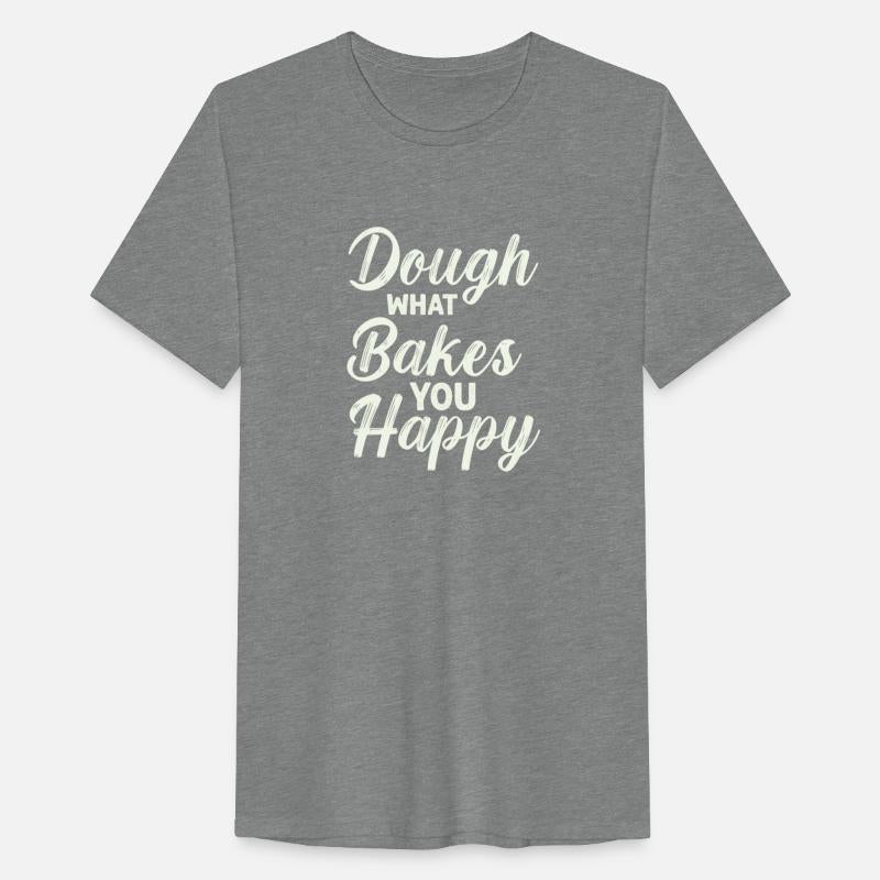 Dough What Bakes You Happy Women Baking