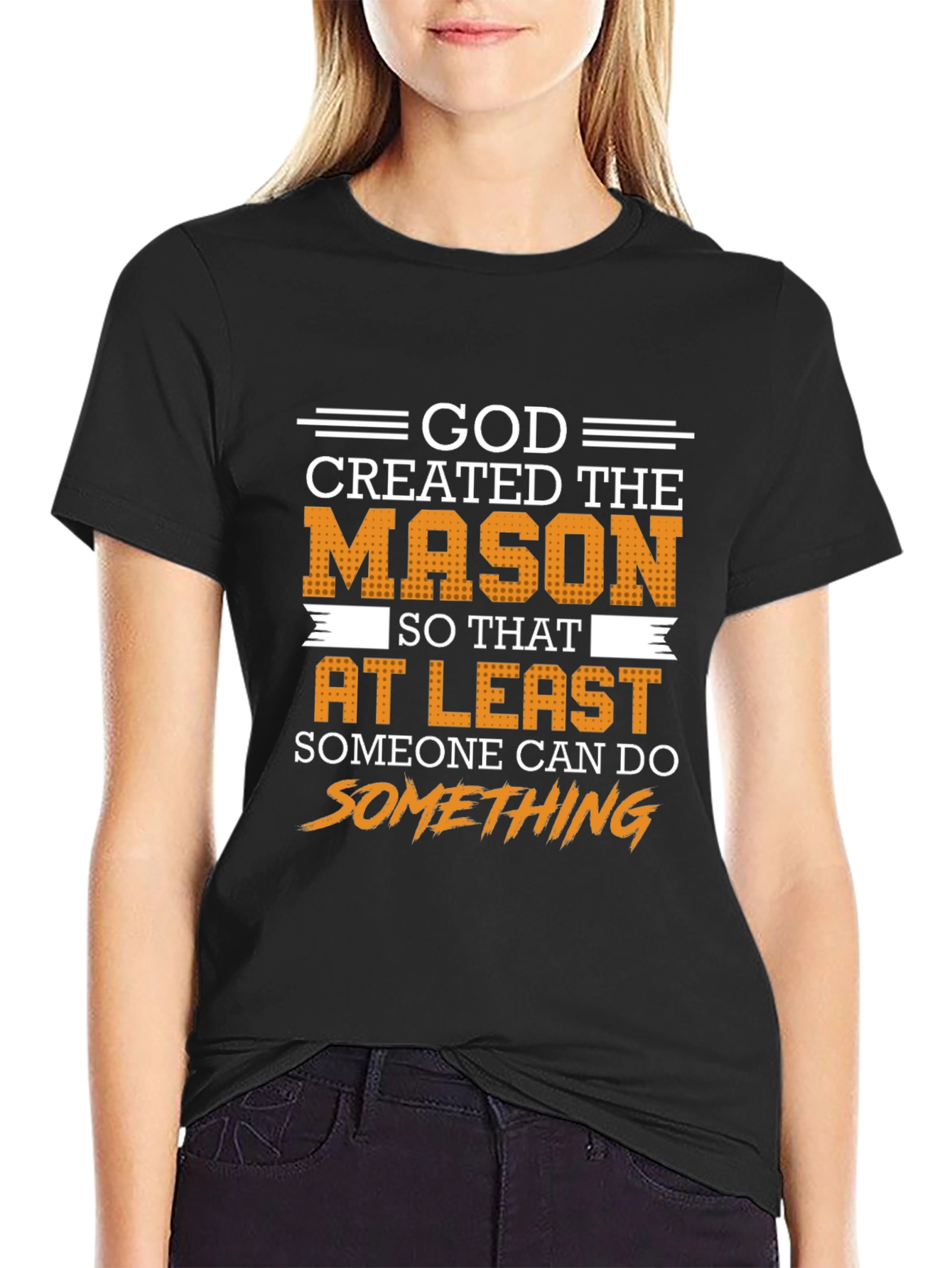 God Created The Mason T-Shirt