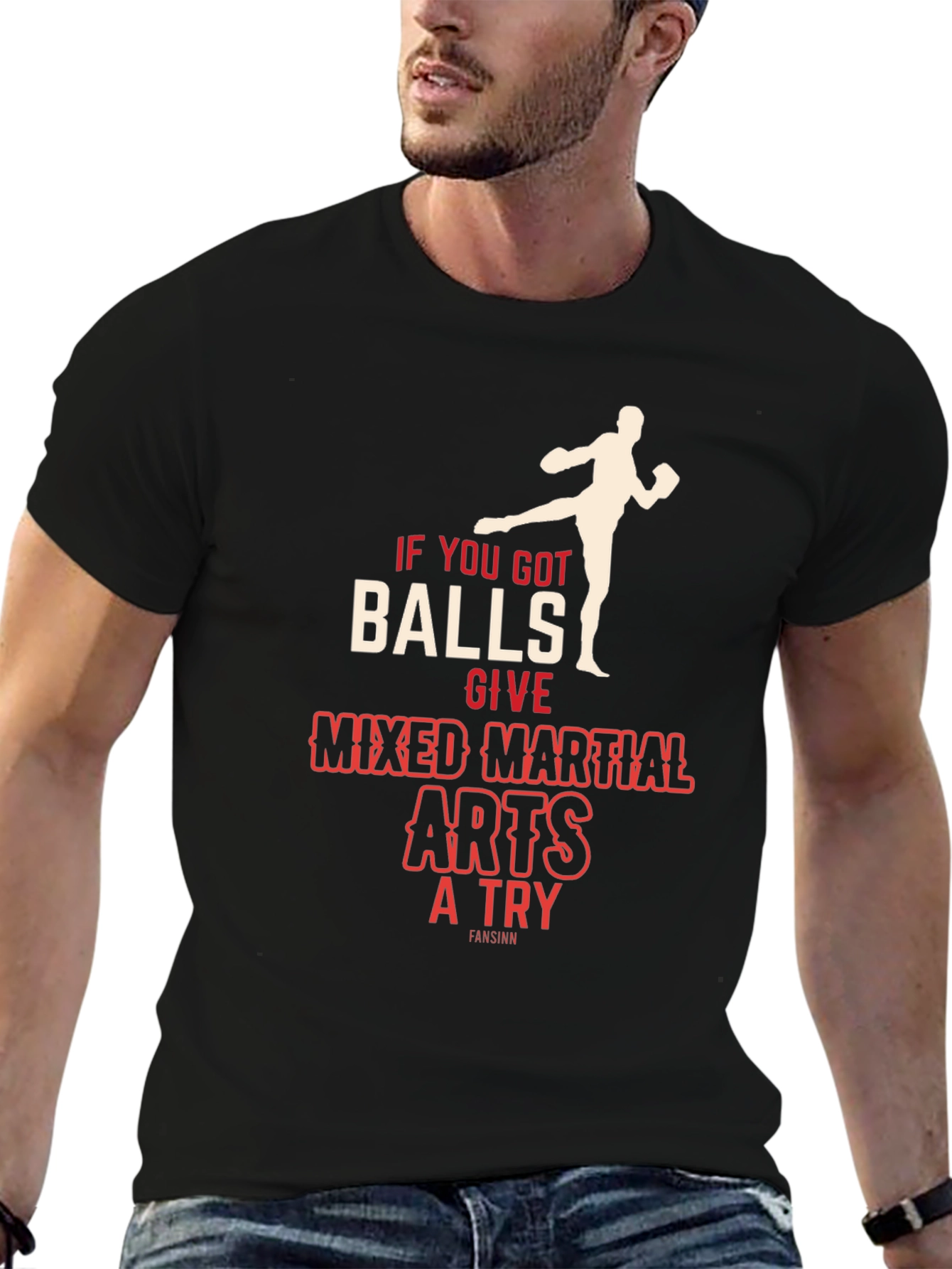 Mixed Martial Arts T-Shirt - If You Got Balls