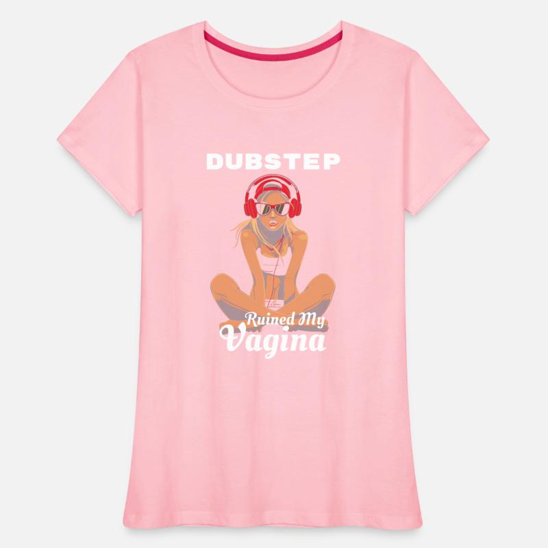 Dubstep Ruined My Vagina Funny Festival