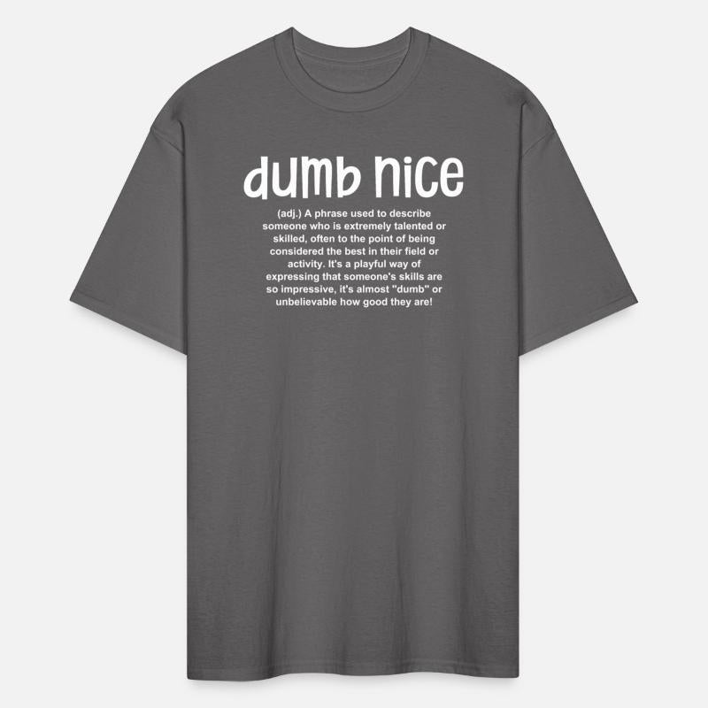 Dumb Nice